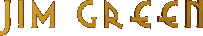 Welcome to the virtual gallery of Jim Green