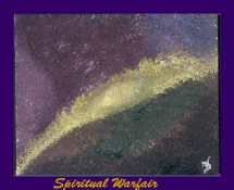 Spiritual Warfare - click on the thumbnail to view the enlarged version 